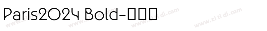 Paris2024 Bold字体转换 Paris2024 Bold字体转换